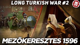 Battle of Mezokeresztes 1596 - Long Turkish War DOCUMENTARY