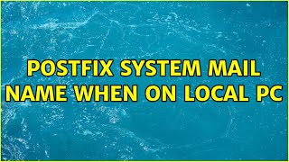 Postfix system mail name when on local PC