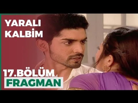 Yaralı kalbim 17.bölüm fragmanı