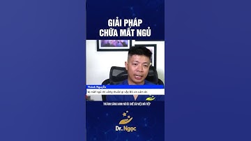 Giải pháp chữa bệnh mất ngủ hiệu quả nhất | Dr Ngọc #shorts #short #drngoc