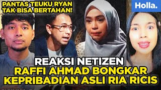 Reaksi Netizen Raffi Ahmad Bongkar Kepribadian Asli Ria Ricis, Pantas Teuku Ryan Tak Bisa Bertahan!