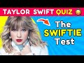 Taylor swift music quiz test  only for real swifties 