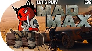 Let's Play | Mad Max ( Episode 2) (Live Stream!)