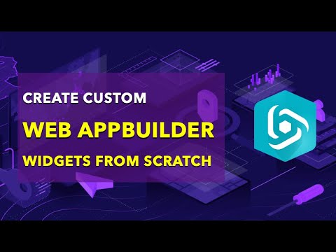 How to Create a Custom Web AppBuilder Widget from Scratch