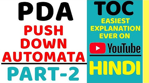 Pushdown Automata (PDA) Part-2 ll Theory Of Computation Explained with Solved Example in Hindi
