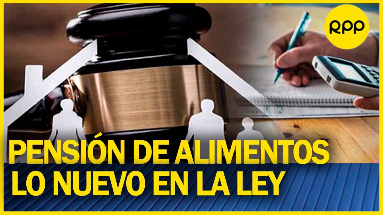 Conoce las modificaciones en la ley que agiliza trámites de pensión de alimentos #FamiliaYJusticia