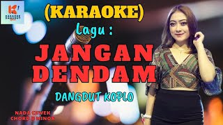 Jangan Dendam Karaoke Versi Jandhut | Karaoke Dangdut  | Cover PA 600