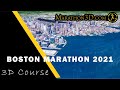 BOSTON MARATHON 2021  3D Course | www.Marathon3D.com