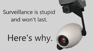 Surveillance looks unstoppable (here's how it backfires)