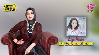 Karaoke MV - Liza Hanim - Ku Idamkan Rindu ( Video Karaoke) - Karaoke Version