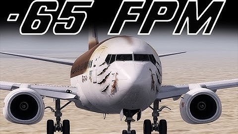 Prepar3D V3.1 PMDG NGX touch down at -65 FPM