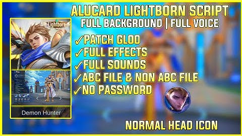 🌟New Update‼️ Alucard LightBorn Skin Script With Full Background + Full Effects - MLBB | KingDarr YT