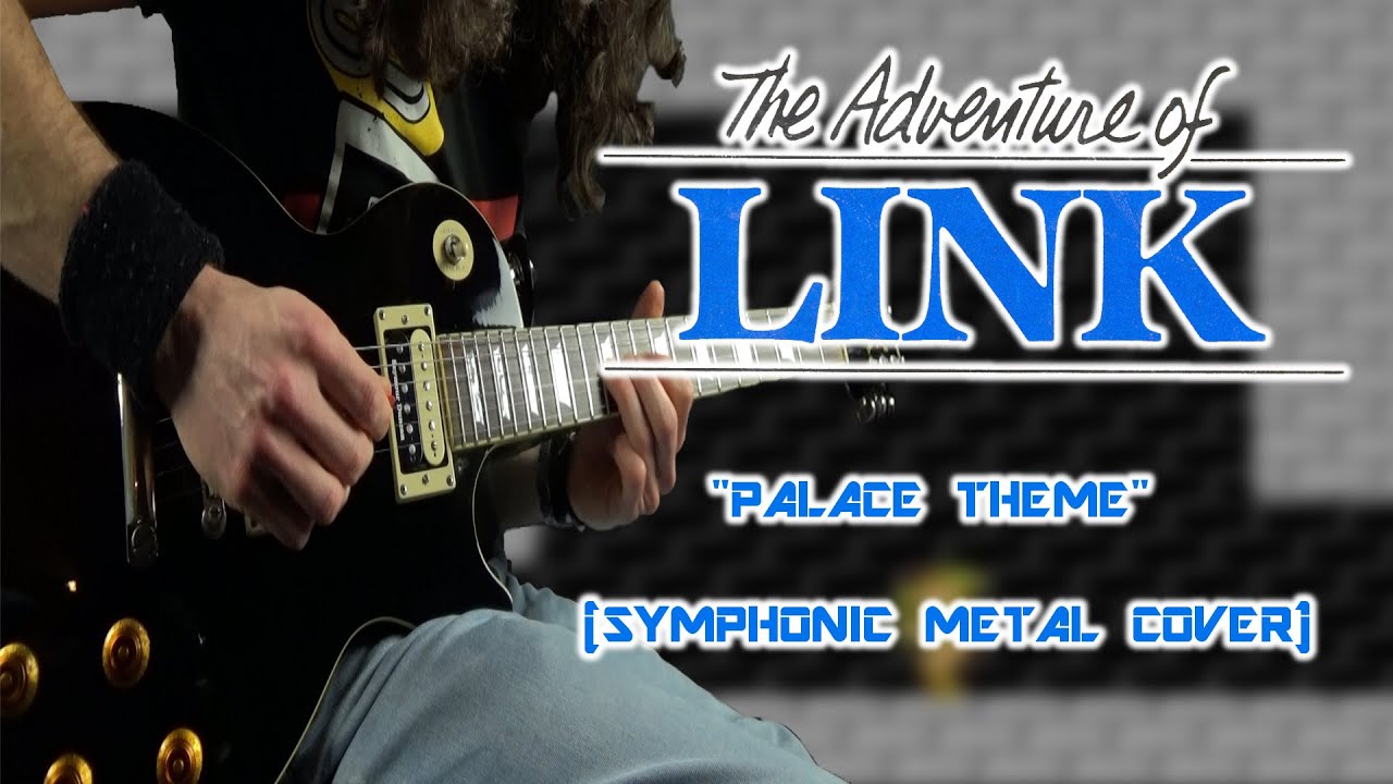 Zelda II: The Adventure of Link - Palace Theme (Symphonic Metal Cover)