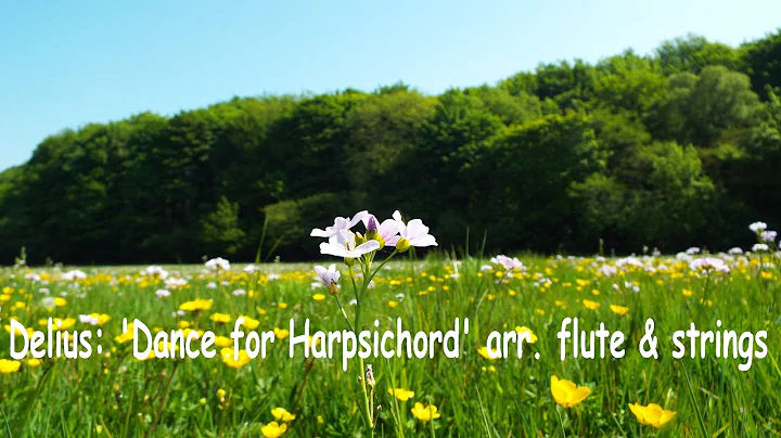Delius: 'Dance for Harpsichord'  arr. for flute.
