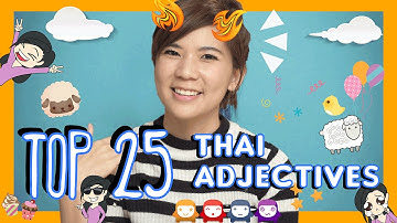 Learn the Top 25 Must-Know Thai Adjectives!