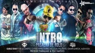 Pasaera De Rolo - Guelo Star Ft. Varios Artistas (Original) REGGAETON 2012