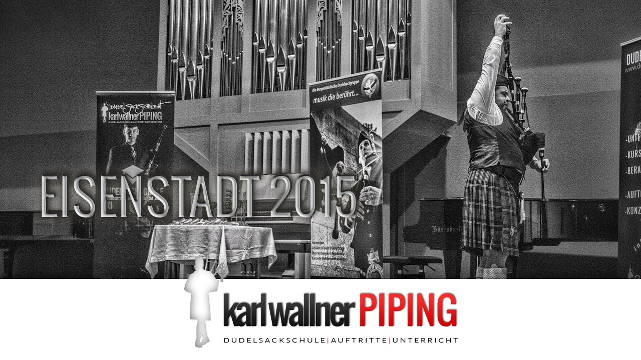 Alfred K. Graf 1st Prize Solo Piping Competition Eisenstadt 2015 (Austria)