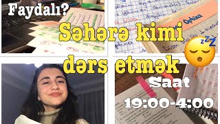 MƏZUN DƏRS RUTİNİM #6| SƏHƏRƏ KİMİ DƏRS ETMƏK NƏ QƏDƏR FAYDALIDI?|SÖHBƏTLİ VLOG