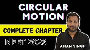 Circular Motion | One-Shot |Class 11 | NEET | Aman Singh #neet #neet2023 #physics #exam #latestnews