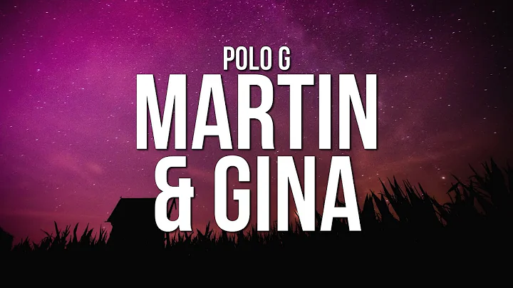 Polo G - Martin & Gina (Lyrics)