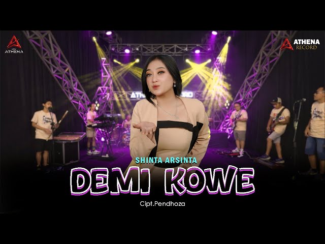 Demi Kowe - Shinta Arsinta (Official Live Music) Aku lilo adoh omah, adoh wong tuwo class=