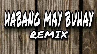 HABANG MAY BUHAY by AFTERIMAGE ( Alternative Selection Remix )