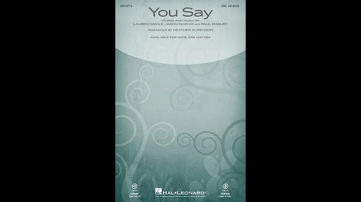 YOU SAY (SSA Choir) - Lauren Daigle/arr. Heather S...