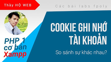 Lập trình php 1 - form login và sử dụng cookie để ghi nhớ tài khoản