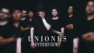 INTERVIEW: Uniones