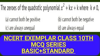 The zeroes of the quadratic polynomial x ^ 2 + kx + k where k ne0,(a) cannot both be positive(b) can