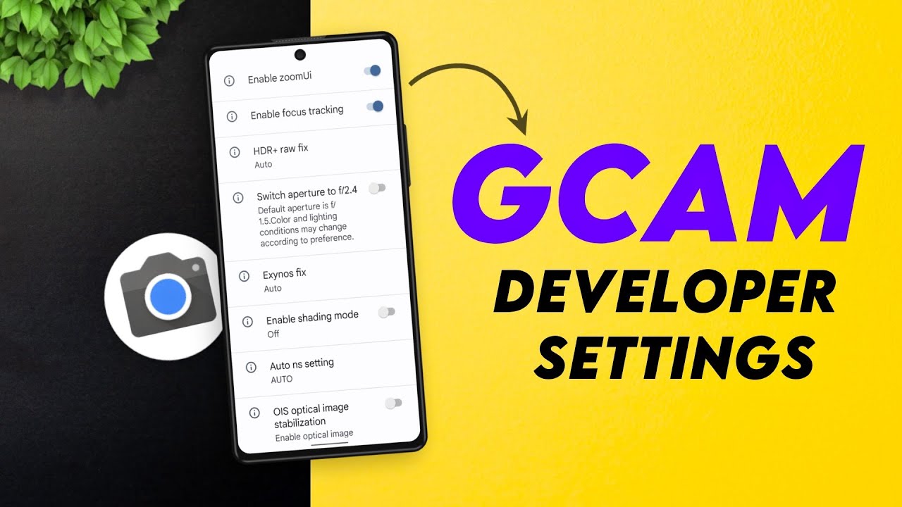📷Google Camera New Tips & Tricks GCam Developer Settings GCam
