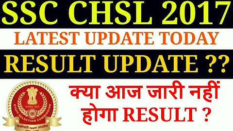 SSC CHSL 2017 FINAL RESULT UPDATE TODAY/SSC CHSL 2017 RESULT/CHSL2017 FINAL RESULT