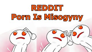 Reddit Porn Is Misogyny r/PornIsMisogyny