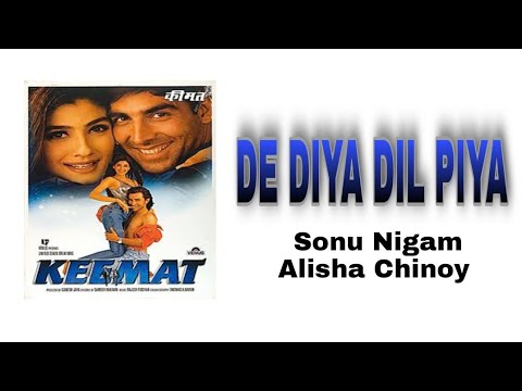 KEEMAT  De Diya Dil Piya  Akshay Kumar Raveena Tandon  Sonu Nigam Alisha Chinoy