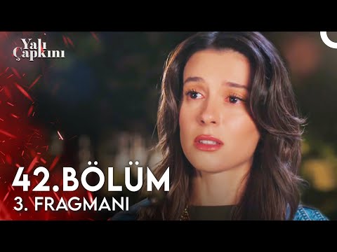 Yalı Çapkını 42. Bölüm 3. Fragmanı | 26 Ekim Perşembe Star'da!