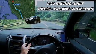 POV DRIVING DI LINTAS SUMATERA | BUKIT TINGGI - PADANG SIDEMPUAN | NISSAN XTRAIL T31