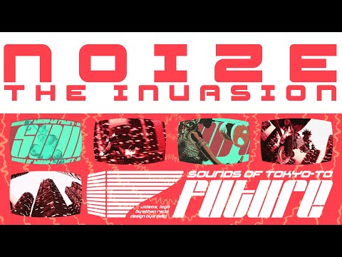 Noize the Invasion