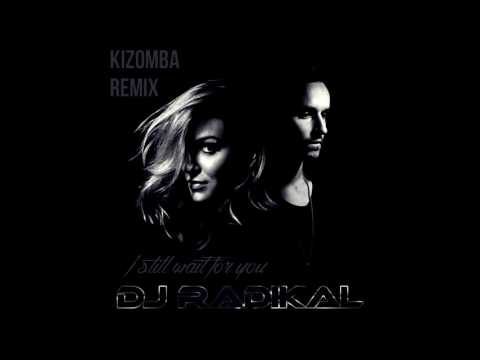 I still wait for you – Kizomba Remix – Dj Radikal