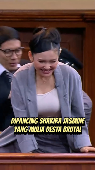 DIPANCING SHAKIRA JASMINE, YANG MULIA DESTA BRUTAL #shakira #shakirajasmine #desta #mainhakimsendiri