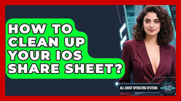 How To Clean Up Your iOS Share Sheet? - All About Operating Systems