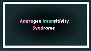 androgen insensitivity syndrome