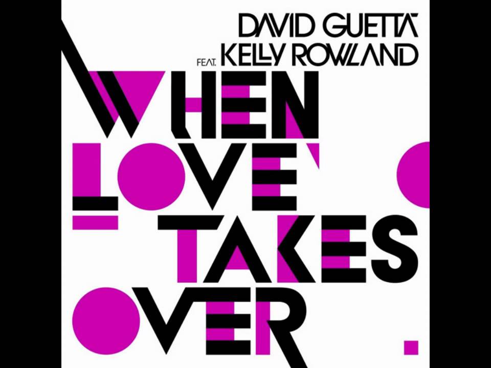 Take me love 5. David Guetta feat. Kelly Rowland - when Love takes over. David Guetta & Kelly Rowland - when Love takes over. Келли Тибо David Guetta. David Guetta when we were.