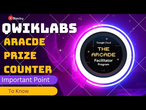 Qwiklabs Aracde Prize Counter || Important Point To Know || Qwiklabs Aracde 2023