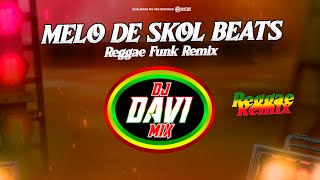 MELO DE SKOL BEATS - REGGAE FUNK REMIX