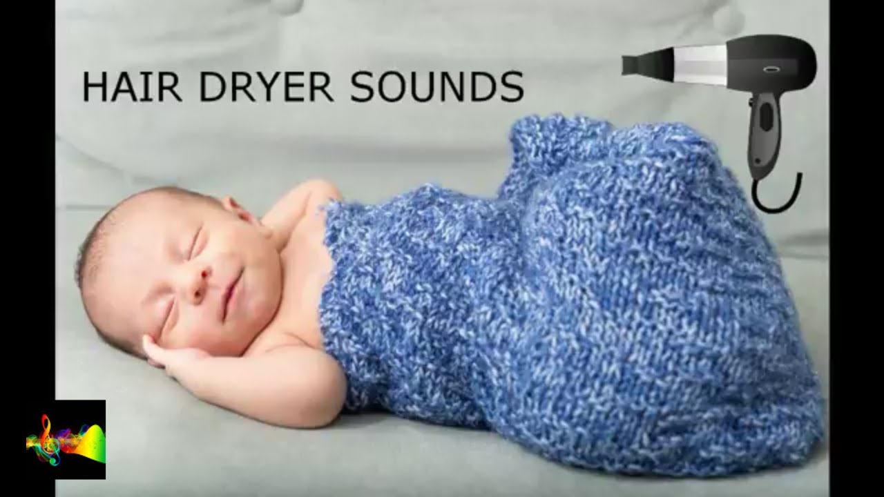 Hair dryer noise for Babies youtube/ Hair dryer noise baby / Infant hair dryer sound YouTube