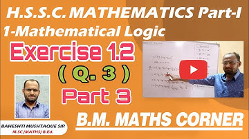Logic | Tautology | Contradiction | Contingency | Exercise 1.2 | Part 3 | HSC | Math I