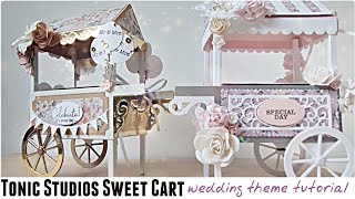 Sweet Cart Die Set | Tonic Studios | Wedding Theme | Tutorial