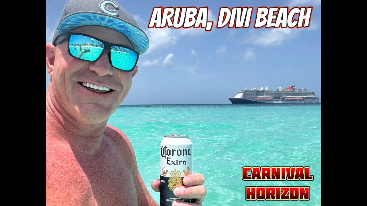 ARUBA, DIVI BEACH, EXCURSION #carnivalhorizon - YouTube