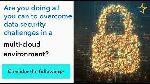 assure data security in a multi-cloud environment and prevent security challenges