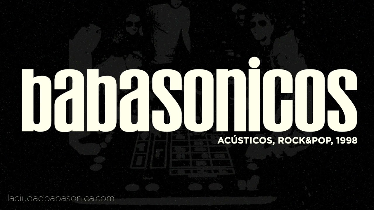Babasonicos - Acústicos Rock&Pop, 1998